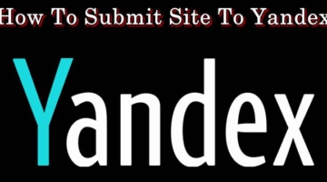 How To Submit Site To Yandex Webmater Tools