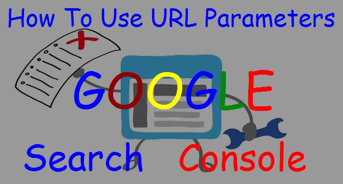How To Use URL Parameters in Google Webmaster Tools
