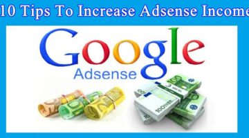 How to increase adsense earning 10 tips