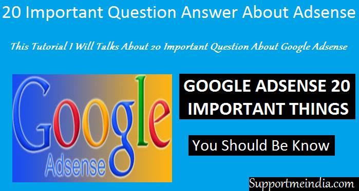 20 Important Question Answer About Google Adsense