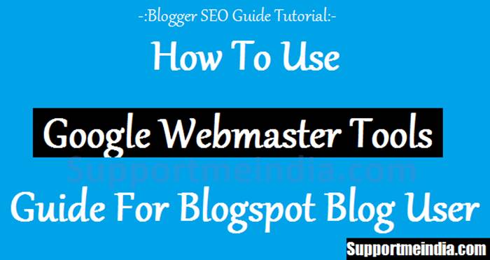 Guide for blogspot user to using webmaster tools
