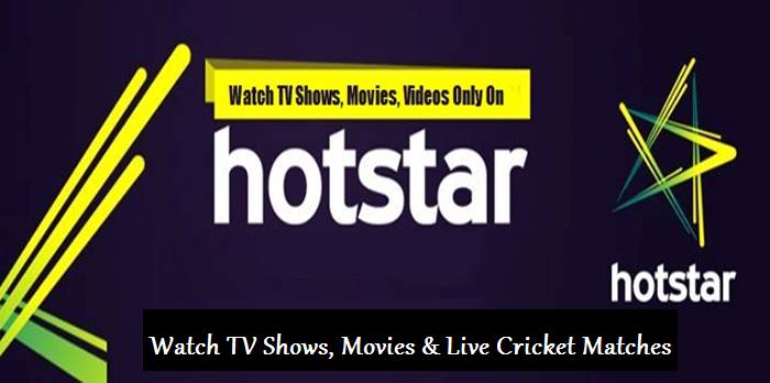 Hot Star - Watch TV Shows, Movies & Live Cricket Matches