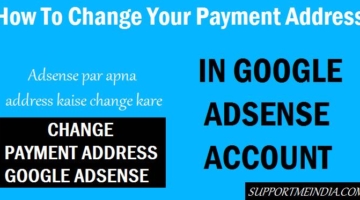 How To Change Payment Address in Google Adsense Account