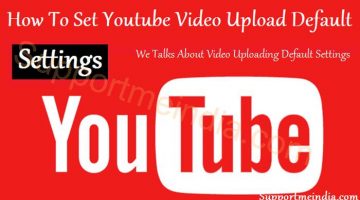 How To Set Youtube Video Upload Default Settings