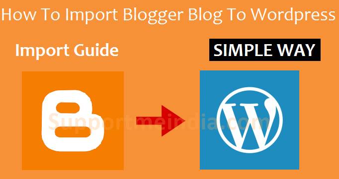 Import your blogger blog from blogspot to WordPress
