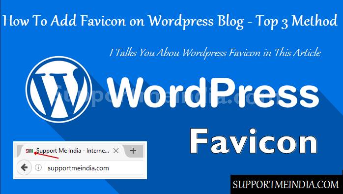 Wordpress blog par Favicon kaise add kare