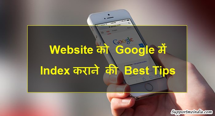 Google Search engine me site index karne ki best tips