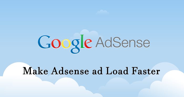 Make Adsense ad Load Fast loading