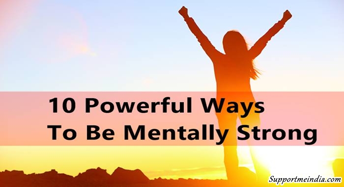 10-Powerful-Ways-To-Become-Mentally-Strong