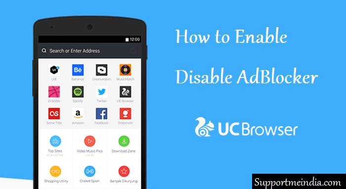 Disable and enable AdBlocker in uc browser