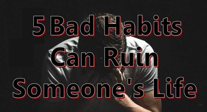 Bad-Habits-Can-Ruins-Someones-Life