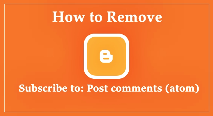 remove subscribe to post comments (atom) link