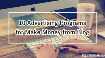 Top Best Advertitsing Program for Make Money from Blog