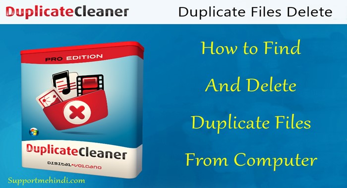 Duplicate Files Ko Computer Par Se Delete Kaise Kare