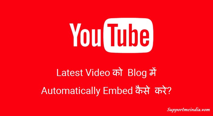 Embed YouTubeChannel Latest Video in Blog