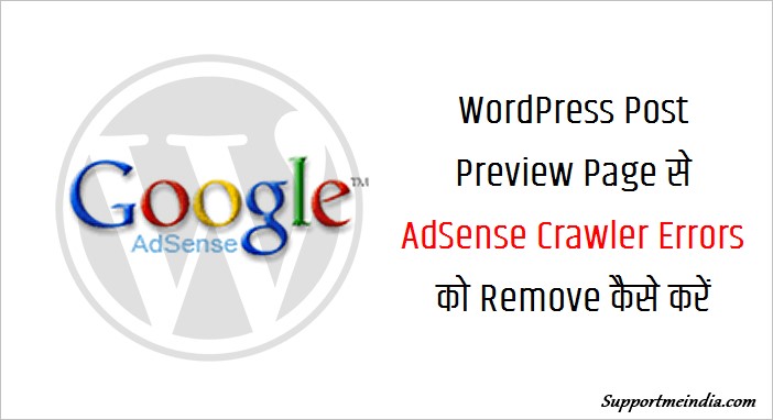 Fix AdSense Crawler Erros from WordPress Post Preview Page