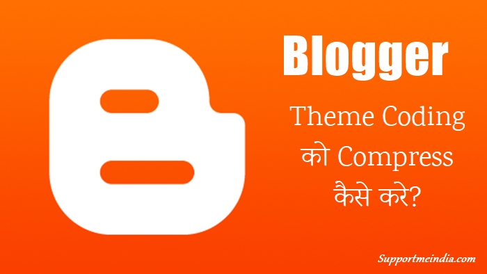 Compress Blogger Theme Coding