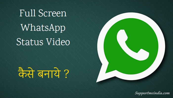 Full Screen WhatsApp Status Video