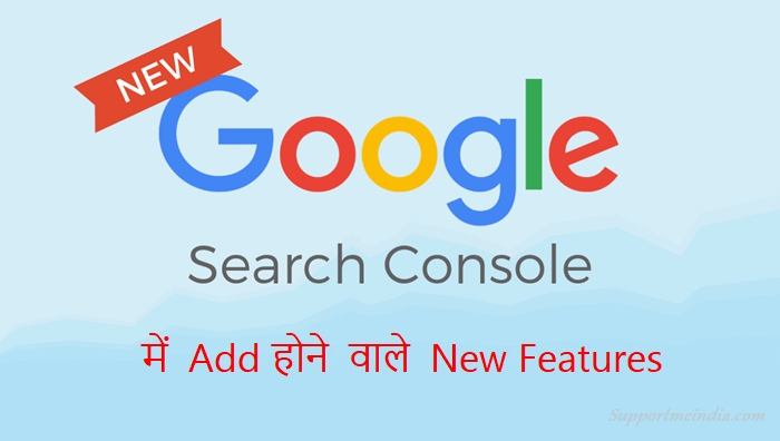 Google Search Console New Features