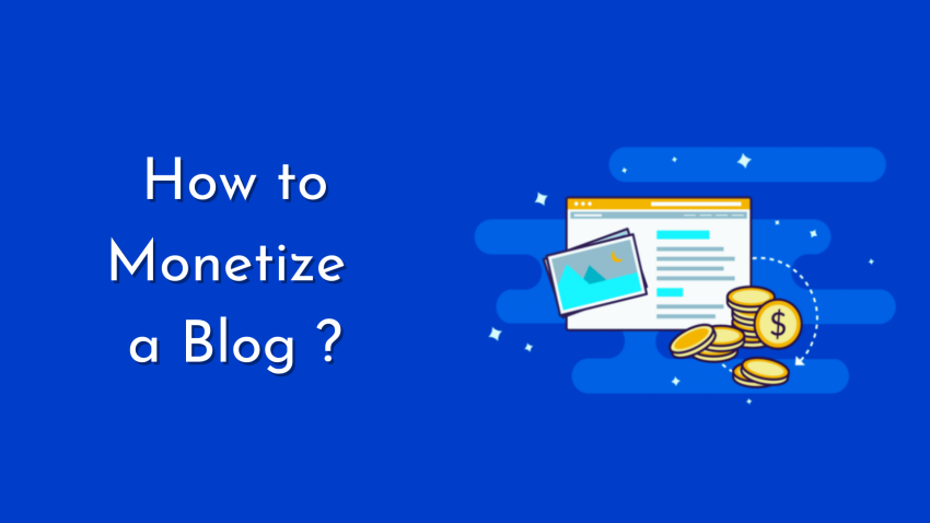 How to Monetize a Blog