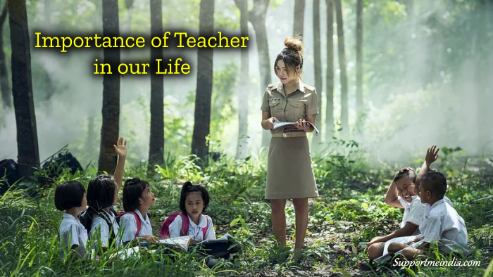 Importance of Teacher in our Life