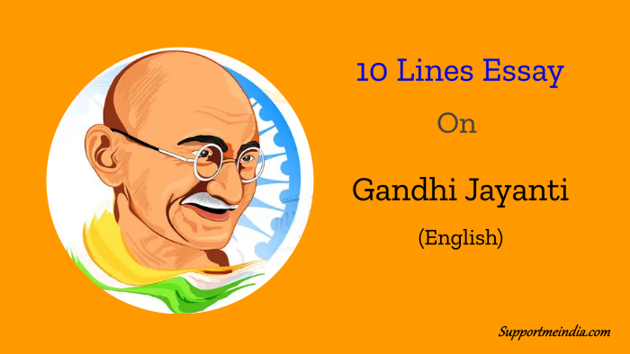 10 Lines on Gandhi Jayanti