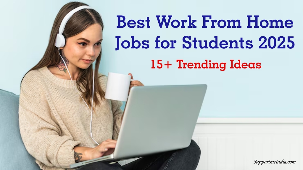 Best Work from Home Jobs for Students