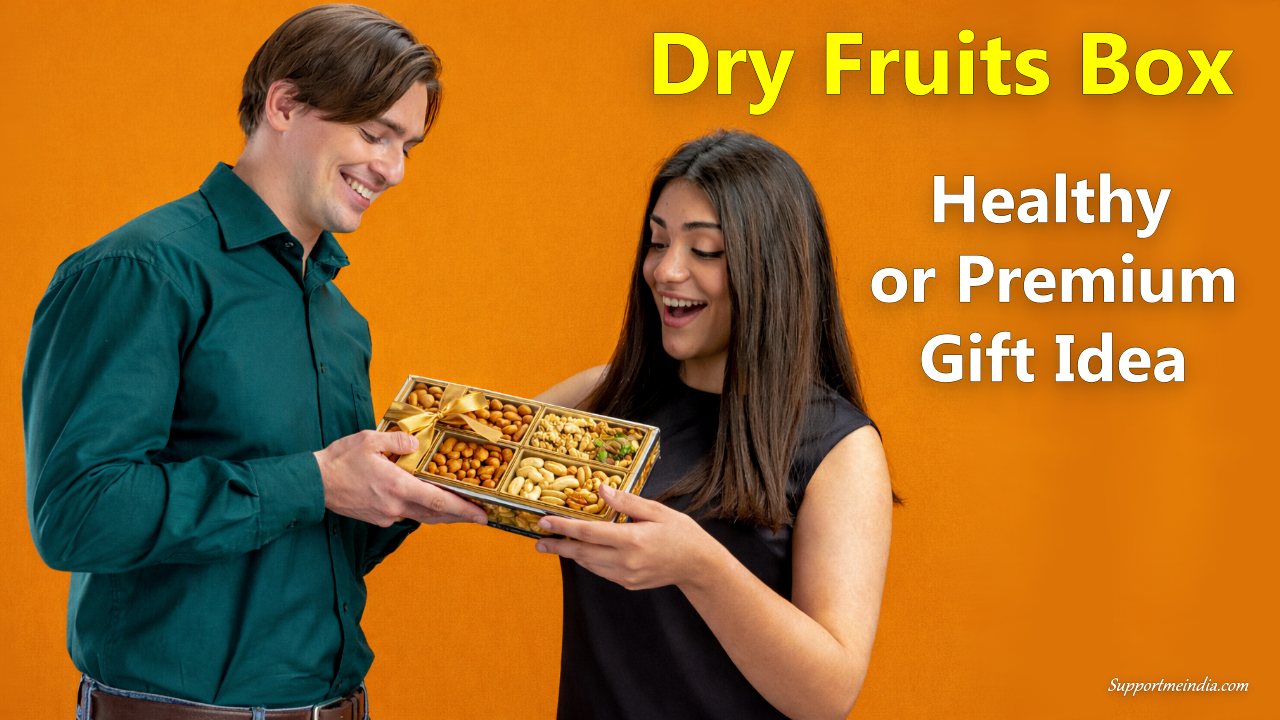 Dry Fruit Box - Best Choice for Healthy or Premium Gifting